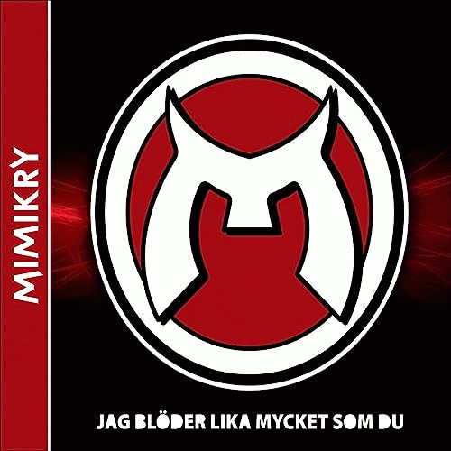 Mimikry : Jag blöder lika mycket som du